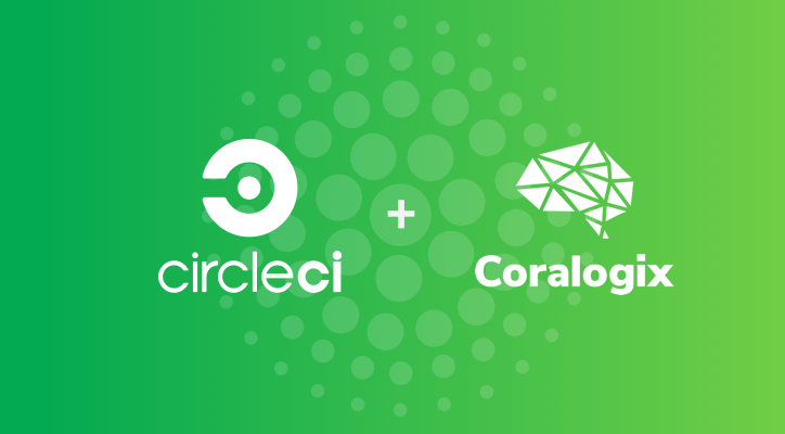CircleCI + Coralogix